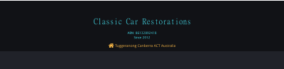  Tuggeranong Canberra ACT Australia Classic Car Restorations ABN: 86132892418 Since 2012